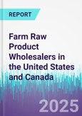 Farm Raw Product Wholesalers in the United States and Canada- Product Image