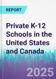 Private K-12 Schools in the United States and Canada- Product Image