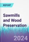 Sawmills and Wood Preservation - Product Image