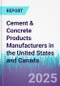 Cement & Concrete Products Manufacturers in the United States and Canada - Product Thumbnail Image