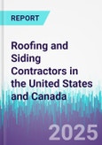 Roofing and Siding Contractors in the United States and Canada- Product Image