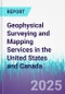 Geophysical Surveying and Mapping Services in the United States and Canada - Product Thumbnail Image