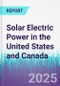 Solar Electric Power in the United States and Canada - Product Thumbnail Image