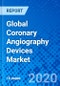Global Coronary Angiography Devices Market - Product Thumbnail Image