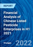 Financial Analysis of Chinese Listed Pesticide Enterprises in H1 2021- Product Image