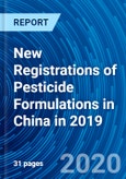 New Registrations of Pesticide Formulations in China in 2019- Product Image