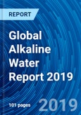 Global Alkaline Water Report 2019- Product Image