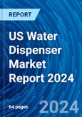 US Water Dispenser Market Report 2024- Product Image