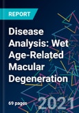 Disease Analysis: Wet Age-Related Macular Degeneration- Product Image