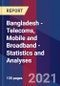 Bangladesh - Telecoms, Mobile and Broadband - Statistics and Analyses - Product Image