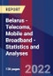 Belarus - Telecoms, Mobile and Broadband - Statistics and Analyses - Product Image