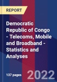 Democratic Republic of Congo - Telecoms, Mobile and Broadband - Statistics and Analyses- Product Image