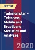 Turkmenistan - Telecoms, Mobile and Broadband - Statistics and Analyses- Product Image