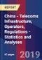 China - Telecoms Infrastructure, Operators, Regulations - Statistics and Analyses - Product Thumbnail Image