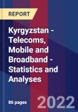 Kyrgyzstan - Telecoms, Mobile and Broadband - Statistics and Analyses- Product Image