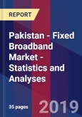 Pakistan - Fixed Broadband Market - Statistics and Analyses- Product Image