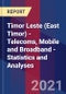 Timor Leste (East Timor) - Telecoms, Mobile and Broadband - Statistics and Analyses - Product Thumbnail Image
