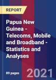 Papua New Guinea - Telecoms, Mobile and Broadband - Statistics and Analyses- Product Image