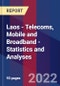Laos - Telecoms, Mobile and Broadband - Statistics and Analyses - Product Image