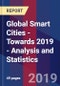 Global Smart Cities - Towards 2019 - Analysis and Statistics - Product Thumbnail Image