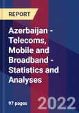 Azerbaijan - Telecoms, Mobile and Broadband - Statistics and Analyses- Product Image