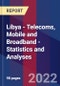 Libya - Telecoms, Mobile and Broadband - Statistics and Analyses - Product Thumbnail Image