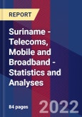 Suriname - Telecoms, Mobile and Broadband - Statistics and Analyses- Product Image