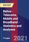 Belize - Telecoms, Mobile and Broadband - Statistics and Analyses - Product Thumbnail Image