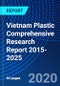 Vietnam Plastic Comprehensive Research Report 2015-2025 - Product Thumbnail Image