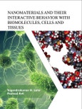 Nanomaterials and Their Interactive Behavior with Biomolecules, Cells, and Tissues- Product Image