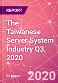 The Taiwanese Server System Industry Q3, 2020- Product Image
