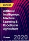 Artificial Intelligence, Machine Learning & Robotics in Agriculture - Product Thumbnail Image