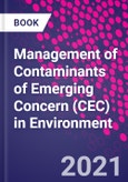 Management of Contaminants of Emerging Concern (CEC) in Environment- Product Image