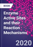 Enzyme Active Sites and their Reaction Mechanisms- Product Image