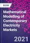 Mathematical Modelling of Contemporary Electricity Markets - Product Image