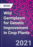 Wild Germplasm for Genetic Improvement in Crop Plants- Product Image