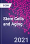Stem Cells and Aging - Product Thumbnail Image