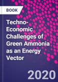 Techno-Economic Challenges of Green Ammonia as an Energy Vector- Product Image