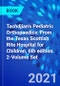 Tachdjian's Pediatric Orthopaedics: From the Texas Scottish Rite Hospital for Children, 6th edition. 2-Volume Set - Product Image