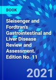Sleisenger and Fordtran's Gastrointestinal and Liver Disease Review and Assessment. Edition No. 11- Product Image