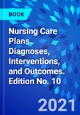 Nursing Care Plans. Diagnoses, Interventions, and Outcomes. Edition No. 10- Product Image