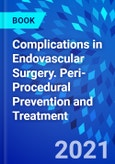 Complications in Endovascular Surgery. Peri-Procedural Prevention and Treatment- Product Image