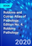 Robbins and Cotran Atlas of Pathology. Edition No. 4. Robbins Pathology- Product Image