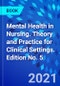 Mental Health in Nursing. Theory and Practice for Clinical Settings. Edition No. 5 - Product Thumbnail Image