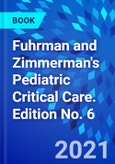 Fuhrman and Zimmerman's Pediatric Critical Care. Edition No. 6- Product Image