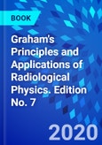 Graham's Principles and Applications of Radiological Physics. Edition No. 7- Product Image
