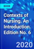 Contexts of Nursing. An Introduction. Edition No. 6- Product Image