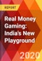 Real Money Gaming: India's New Playground - Product Thumbnail Image