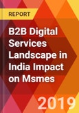 B2B Digital Services Landscape in India Impact on Msmes- Product Image