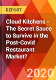 Cloud Kitchens - The Secret Sauce to Survive in the Post-COVID Restaurant Market?- Product Image